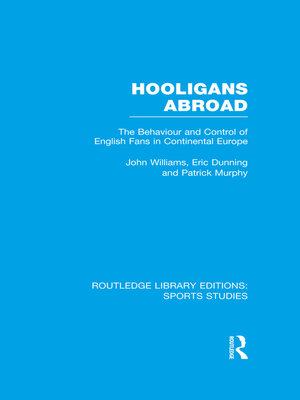 cover image of Hooligans Abroad (RLE Sports Studies)